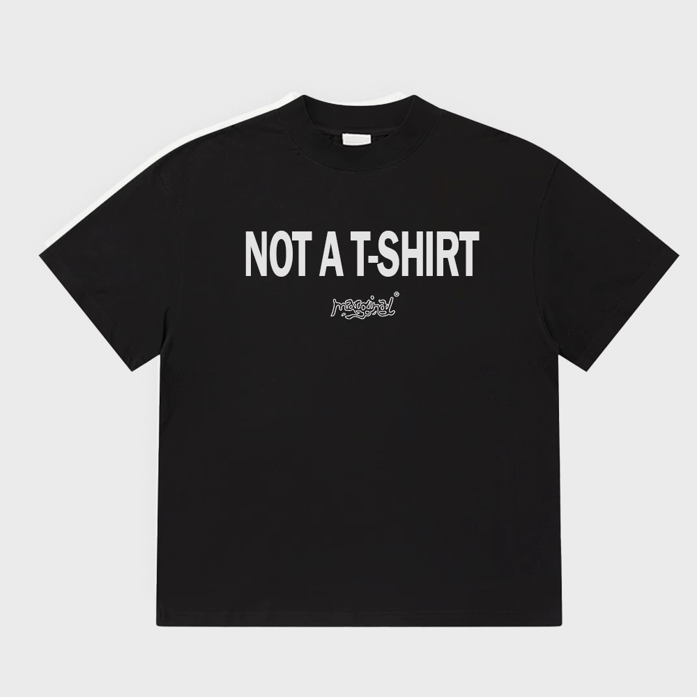 NOT A BLACK T-SHIRT